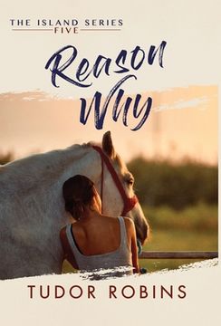 portada Reason Why: A sweet summer romance featuring true friends and true love (en Inglés)