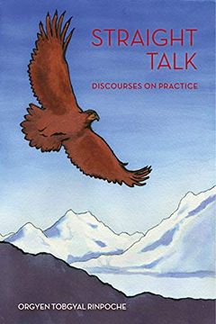portada Straight Talk: Discourses by Orgyen Topgyal Rinpoche (in English)
