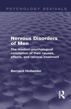 portada Nervous Disorders of Men: The Modern Psychological Conception of Their Causes, Effects, and Rational Treatment (en Inglés)