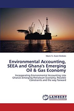 portada Environmental Accounting, SEEA and Ghana's Emerging Oil & Gas Economy