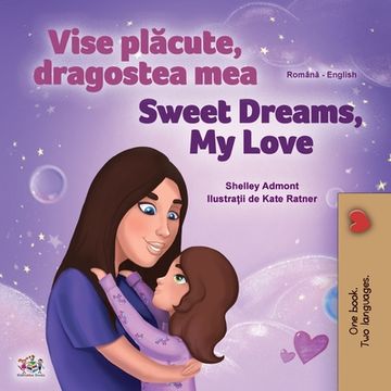 portada Sweet Dreams, My Love (Romanian English Bilingual Children's Book)
