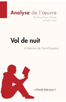 portada Vol de nuit d'Antoine de Saint-Exupéry (Analyse de l'oeuvre): Analyse complète et résumé détaillé de l'oeuvre (en Francés)