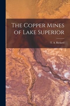 portada The Copper Mines of Lake Superior [microform] (en Inglés)