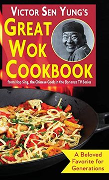 portada Victor sen Yung&#39; S Great wok Cookbook: From hop Sing, the Chinese Cook in the Bonanza tv Series (libro en Inglés)