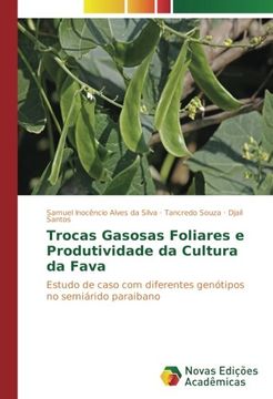portada Trocas Gasosas Foliares e Produtividade da Cultura da Fava: Estudo de caso com diferentes genótipos no semiárido paraibano