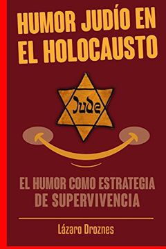 portada Humor Judio en el Holocausto: El Humor Como Estrategia de Supervivencia (in Spanish)