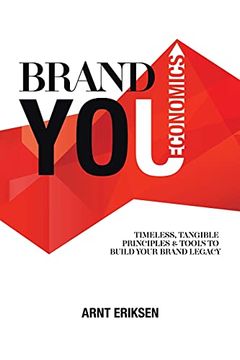 portada Brand you Economics: Timeless, Tangible Principles and Tools to Build Your Brand Legacy (en Inglés)