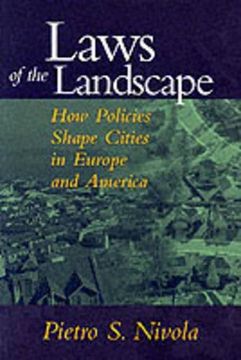 portada Laws of the Landscape: How Policies Shape Cities in Europe and America (in English)