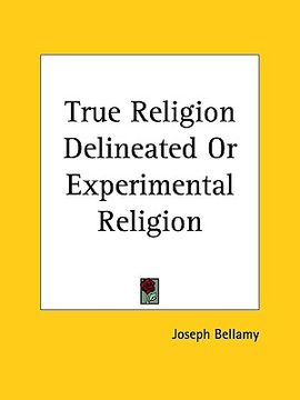 portada true religion delineated or experimental religion (en Inglés)