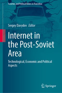 portada Internet in the Post-Soviet Area: Technological, Economic and Political Aspects (en Inglés)