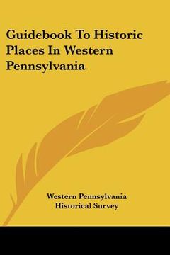 portada guid to historic places in western pennsylvania (in English)