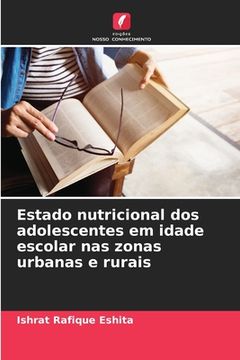 portada Estado nutricional dos adolescentes em idade escolar nas zonas urbanas e rurais (in Portuguese)