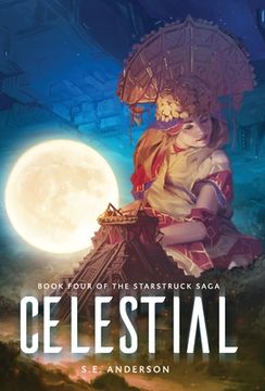 portada Celestial (4) (Starstruck Saga) (en Inglés)