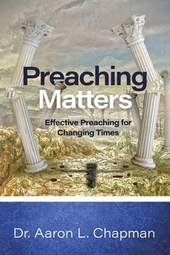 portada Preaching Matters: Effective Preaching for Changing Times