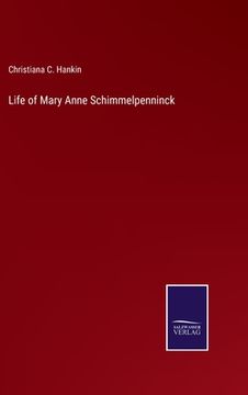 portada Life of Mary Anne Schimmelpenninck (in English)