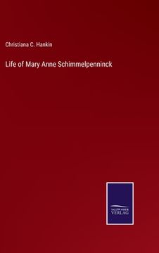 portada Life of Mary Anne Schimmelpenninck (en Inglés)