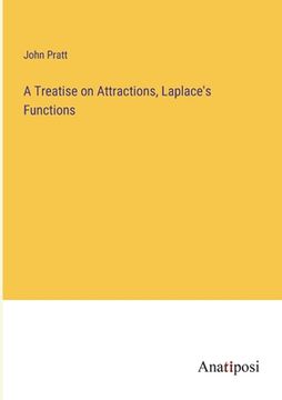 portada A Treatise on Attractions, Laplace's Functions (en Inglés)