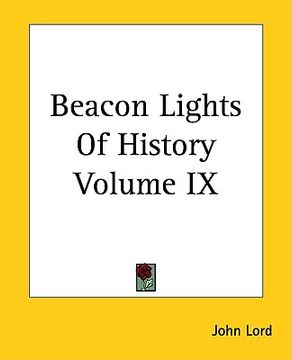 portada beacon lights of history volume ix (en Inglés)