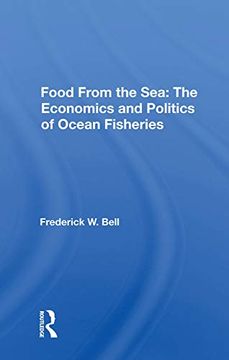 portada Food From the Sea: The Economics and Politics of Ocean Fisheries (Westview Special Studies in Natural Resources and Energy Management) (en Inglés)