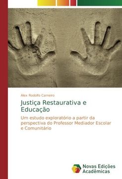 portada Justiça Restaurativa e Educação: Um estudo exploratório a partir da perspectiva do Professor Mediador Escolar e Comunitário