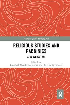 portada Religious Studies and Rabbinics: A Conversation (Routledge Jewish Studies Series) (en Inglés)