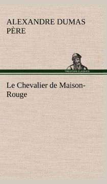 portada Le Chevalier de Maison-Rouge (in French)