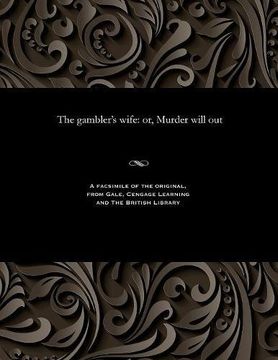 portada The gambler's wife: or, Murder will out
