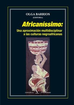 portada Africaníssimo: Una aproximación multidisciplinar a las culturas neroafricanas