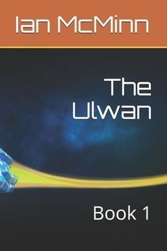 portada The Ulwan: Book 1 (en Inglés)