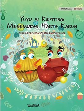 portada Yuyu si Kepiting Menemukan Harta Karun: Indonesian Edition of "Colin the Crab Finds a Treasure" (2) (en Indonesio)