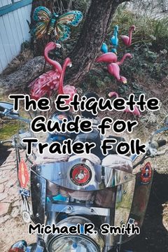 portada The Etiquette Guide for Trailer Folk (en Inglés)