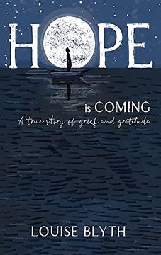 portada Hope is Coming: A True Story of Grief and Gratitude (en Inglés)
