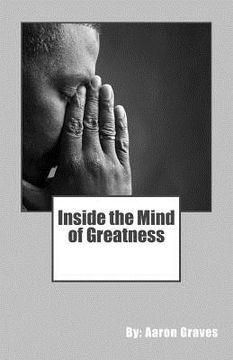 portada Inside the Mind of Greatness (en Inglés)
