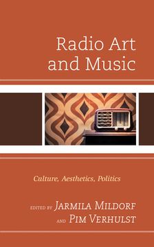 portada Radio Art and Music: Culture, Aesthetics, Politics (en Inglés)
