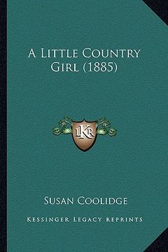 portada a little country girl (1885) (en Inglés)