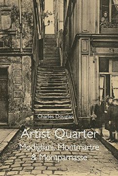 portada Artist Quarter: Modigliani, Montmartre & Montparnasse 