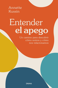 portada ENTENDER EL APEGO (MEX) (in Spanish)