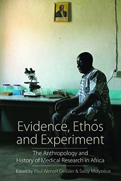 portada Evidence, Ethos and Experiment: The Anthropology and History of Medical Research in Africa
