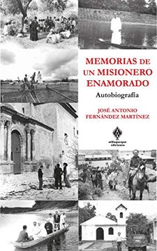 portada Memorias de un Misionero Enamorado: Autobiografía (in Spanish)
