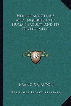 portada hereditary genius and inquiries into human faculty and its development