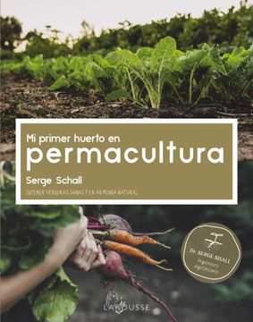 portada Mi Primer Huerto en Permacultura (in Spanish)