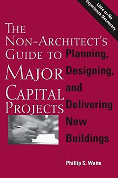 portada The Non-Architect's Guide to Major Capital Projects