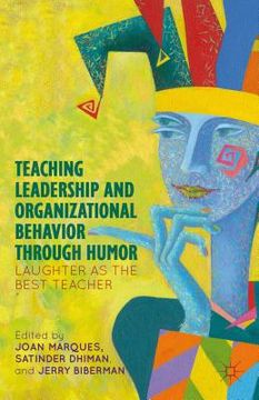 portada teaching leadership and organizational behavior through humor: laughter as the best teacher (en Inglés)