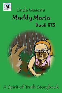 portada Muddy Maria: Book # 13 (en Inglés)