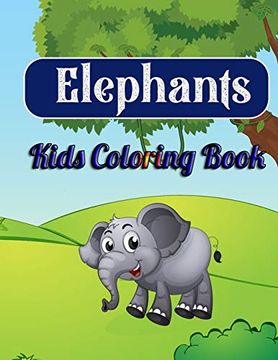 portada Elephants Kids Coloring Book: Best Children Activity Book for Girls & Boys age 4-8 (in English)