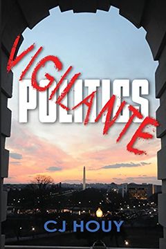 portada Vigilante Politics (en Inglés)