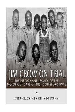 portada Jim Crow On Trial: The History and Legacy of the Notorious Case of the Scottsboro Boys (en Inglés)