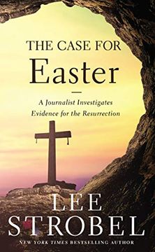portada The Case for Easter: A Journalist Investigates Evidence for the Resurrection (Case for. Series) (en Inglés)