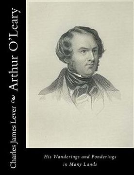 portada Arthur O'Leary: His Wanderings and Ponderings in Many Lands (en Inglés)