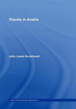 portada Travels in Arabia: Comprehending an Account of Those Territories in Hedjaz Which the Mohammedans Regard as Sacred